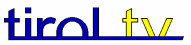 tirol tv - tirol sehen statt fern sehen